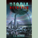 Utopia Betrayed Book Cover